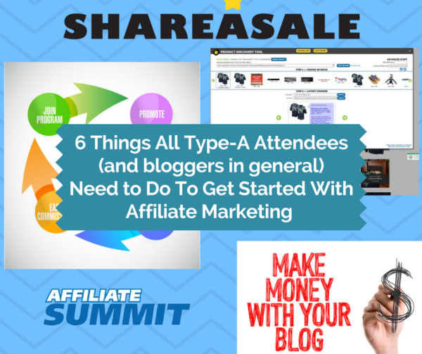 6-things-all-type-a-attendeesneed-to-do-to-get-started-with-affiliate-marketing